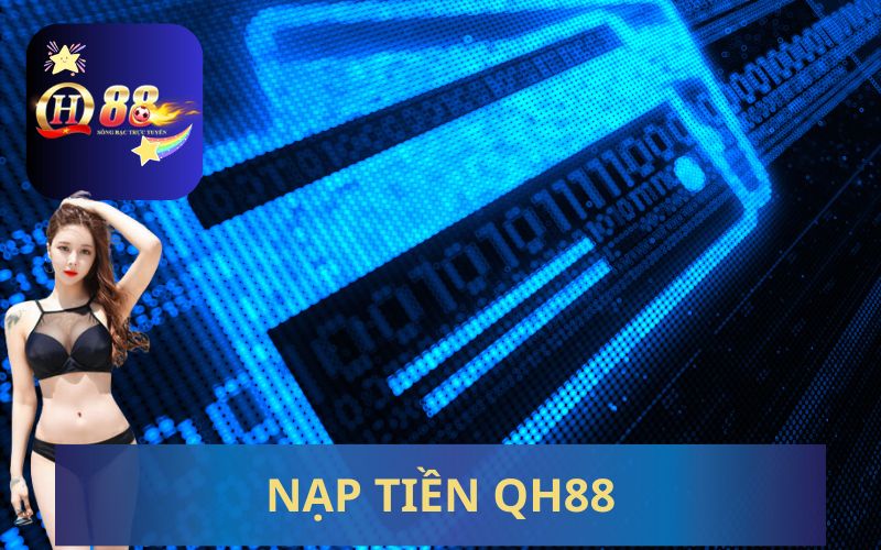 NẠP TIỀN QH88